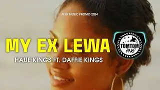 🎶MY EX LEWA - HAUE KINGS FT. DAFFIE KINGS 🇵🇬PNG MUSIC PROMO 2024