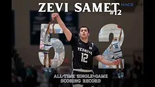 52 POINTS!! ZEVI SAMET BREAKS THE YU MACS SINGLE-GAME SCORING RECORD!!