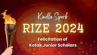 RIZE 2024 | Felicitation of Kotak Junior Scholars by Kotak Education Foundation