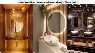 100+ Small bathroom mirrors design ideas 2021|Bathroom Design Ideas 2021|Hash Decoration Ideas