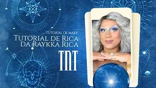 TNT Makeup Tutorial Drag de Rica da  Raykka Rica