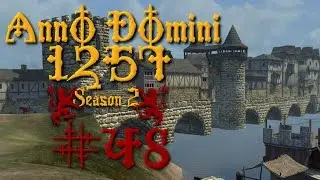 [S2E48] Anno Domini 1257 | Warband Mod | Цена Соединённого Королевства &mdash; Часть вторая