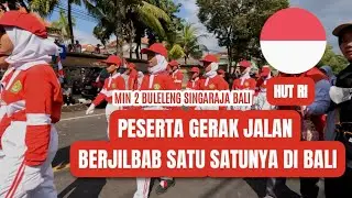Peserta Gerak Jalan Berjilbab Satu Satunya di Bali | Min 2 Buleleng