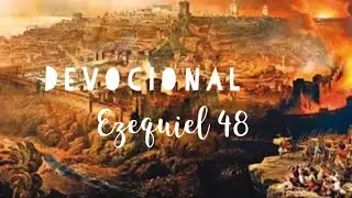Ezequiel 48 Devocional