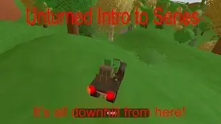 Unturned Intro to Series