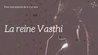 La reine Vashti