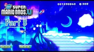 Playing New Super Mario Bros. U (Part 8)