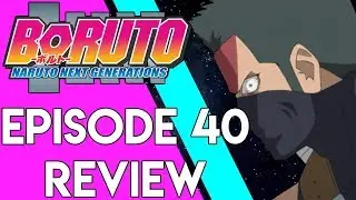 Boruto Episode 40 Review! First Mission! New Ending + VILLAINS!