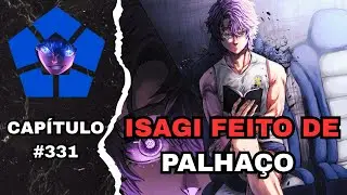 BLUE LOCK 331 - A HUMILHA&Ccedil;&Atilde;O N&Atilde;O PARA!