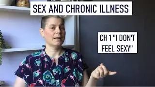 095 Chronic Illness and Sex, 