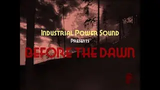Industrial Power Sound - Before the Dawn (Official Music Video)