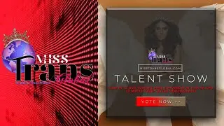 TALENT SHOW | MISS TRANS GLOBAL 2021