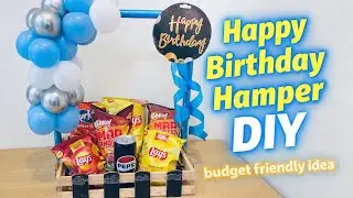 घर पर बनाएं हैप्पी बर्थडे हैंपर 🎉 |DIY Birthday Hamper | Low Budget Gift Idea |Happy Birthday Hamper