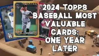 2024 Topps Baseball most valuable - one year later