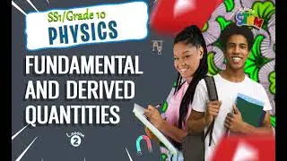 Fundamental and Derived Quantities and Unit