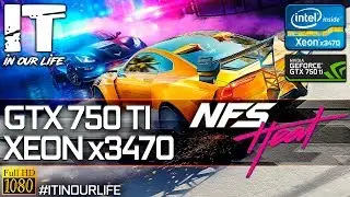 Need For Speed Heat | Xeon x3470 + GTX 750 Ti | Gameplay | Frame Rate Test [1080p]