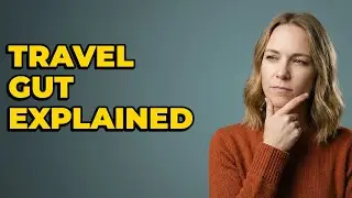 Why Does Your Digestion Slow Down While Traveling?