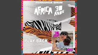Fernanda Brum - AMO O SENHOR - PlayBack | &Aacute;frica 30 Anos (Ao Vivo)