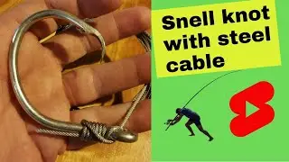 Snell knot with steel cable (shark fishing) #shorts