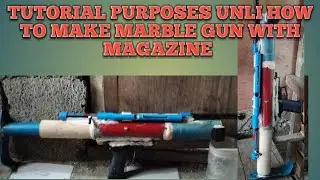 Tutorial purposes only how to make marble gun with magazine