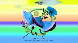 L D R U - The Calling (ORIENTAL CRAVINGS Remix) [Ultra Music]