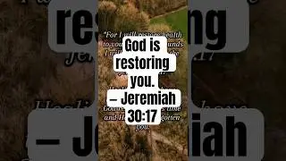 God Is Restoring You | Jeremiah 30:17 | Morning Devotional #divinelyfueled #morningdevotion #shorts