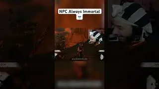 NPCs are Always Immortal in Videogames 😂