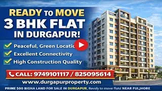 🏠 3 BHK Ready to Move Flat for Sale in Shristi Nagar Near Fuljhore, Durgapur | @durgapurproperty