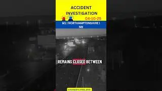 M1 ACCIDENT INVESTIGATION ⚠️ |NB REMAINS CLOSED ⛔ | NORTHAMPTONSHIRE #uk #road #investigations