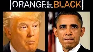 Donald Trump: Orange is the New Black. Douchecanoe Live.