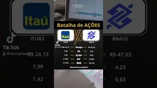 Batalha de a&ccedil;&otilde;es Ita&uacute; ou Banco do Brasil #dividendos #investimentos #monyinvest #a&ccedil;&otilde;es #acoes #b3