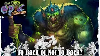 TINY EPIC DUNGEONS KickStarter Campaign - To Back or Not to Back - Am I Backing?