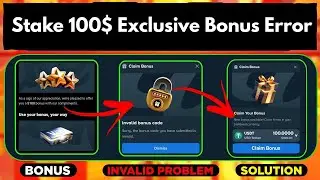 Stake 100$ Exclusive Bonus Error Solution✅ || Stale invalid bonus problem || Stake 100$ Bonus Hindi