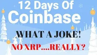 12 DAYS Of Coinbase(JOKEBASE) | Coinbase fails To Add XRP
