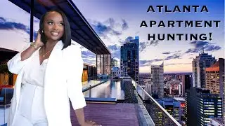 ATLANTA HIGH RISE APARTMENT HUNTING 2023 | ATLANTA APARTMENT LOCATOR