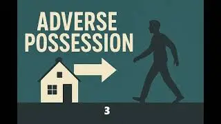 Adverse Possession Claims: What You Should Know!