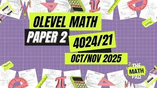 Oct/Nov 2025 | Olevel Math Paper 2 | 4024/21 | CAIE |  Solved Past Paper Solution