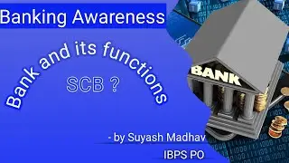 What is bank l Functions of banks l Scheduled Commercial Bank l SCB l Banking Awareness l