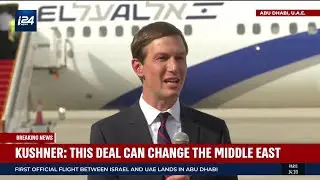 Historic First Flight From Israel to UAE Lands in Abu Dhabi, Kushner Addresses Media