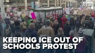 Hundreds rally in Seattle, urging ICE stay out of public schools after recent scare