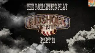 Let's Play Bioshock Infinite Part 11 on PC, Maxed, 60fps - Live from Twitch