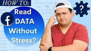 How to read Facebook AD Data to make better decisions without stress!