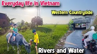 Daily Life in Vietnam #10:The serene beauty of the countryside