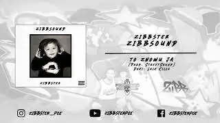 ZIBBSTER - TO ZNOWU JA (Prod. StreetSound, deki: Laik Killa)