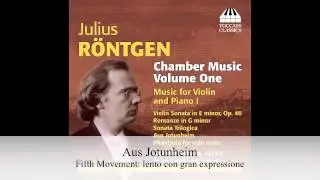 Julius R&ouml;ntgen: Chamber Music, Volume One from Toccata Classics