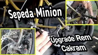 Sepeda Minion Upgrade Rem Disc Brake - Cara Simple Pasang Rem Cakram Minion