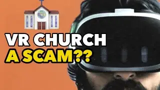 I Went to Virtual Reality Church