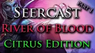 SCQ - River of Blood, Citrus Edition - Part I