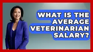 What Is The Average Veterinarian Salary? - The College Explorer