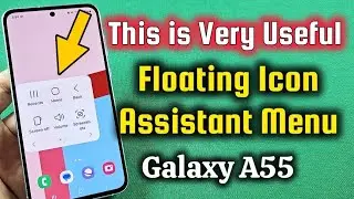 How to turn on floating Icon assistant Menu Shortcut Samsung Galaxy A55 Android